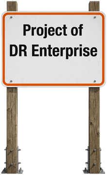 Site sign: Project of DR Enterprise